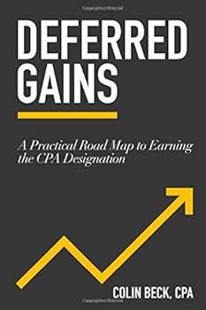 Paperback Deferred Gains: A Practical Road Map to Earning the CPA Designation Book
