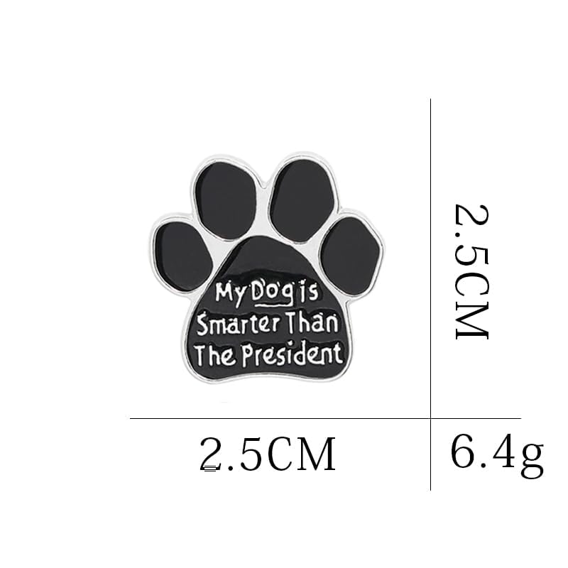 Image of My Dog Is Smarter Than The President Brooch Artist Shiny Jewelry Art Student Graduation Souvenir Gift Brooch Drip Oil Painted Enamel Pin Suitable
