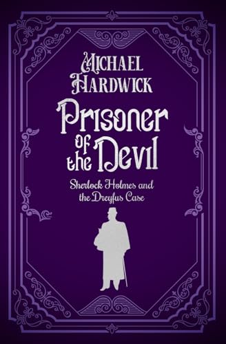 Prisoner of the Devil: Sherlock Holmes and the Dreyfus Case