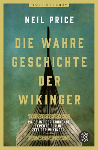 Die wahre Geschichte der Wikinger: »Das beste historische Buch des...