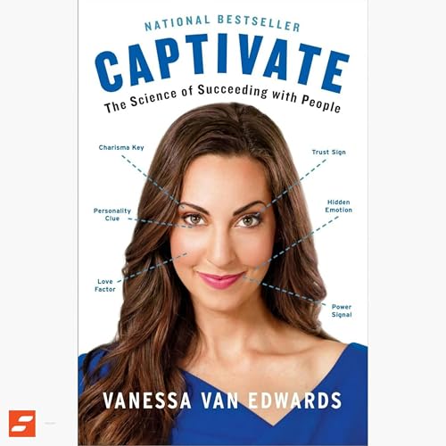 Captivate Summary | Vanessa Van Edwards