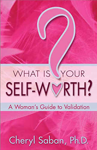 What Is Your Self-Worth?: A Woman's Guide to Validation