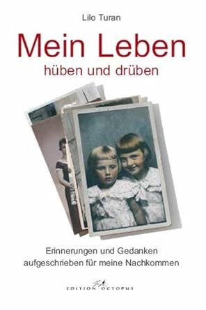 Mein Leben Hüben und Drüben : Turan, Lilo: Amazon.de: Bücher
