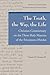 Produktbild The Truth, the Way, the Life: Christian Commentary on the Three Holy Mantras of the Srivaisnava Hindus (Christian Commentaries on Non-christian Sacred Texts, Band 3)