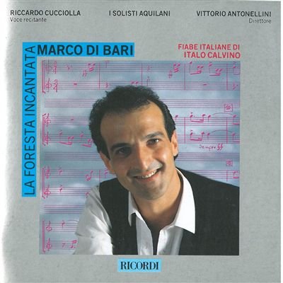 Di Bari (B.1958) 'La Foresta Incantata' Fable. (Riccardo Cucciolla Reciter W.Ensemble 'I Soli -  RICORDI