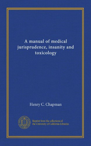 Un manuale di giurisprudenza medica, follia e tossicologia