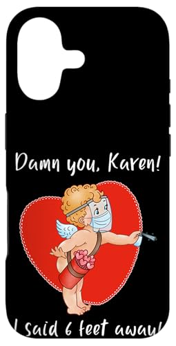 Funny Meme Karen I Said 6 Feet Valentine's Day Gag Gift �X�}�z�P�[�X iPhone 17 �p