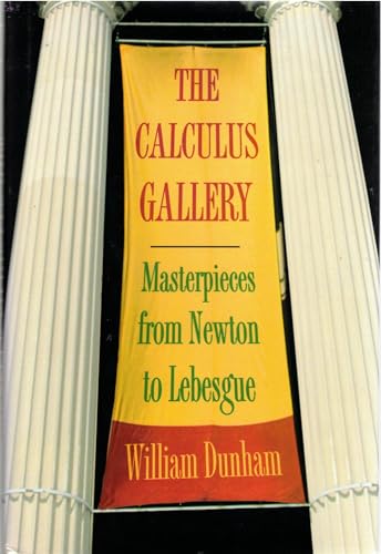 The Calculus Gallery: Masterpieces from Newton to Lebesgue