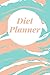 Diet Planner: Daily Food, Activity and Fitness Tracker that will help you be a version of yourself. (90 Days Meal and Activity Tracker Journal). Pastel Color Cover Book.