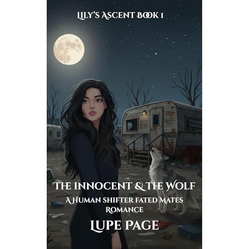 The Innocent &amp;amp; the Wolf (By Lupe Page)
