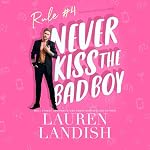 Cover of Never Kiss the Bad Boy