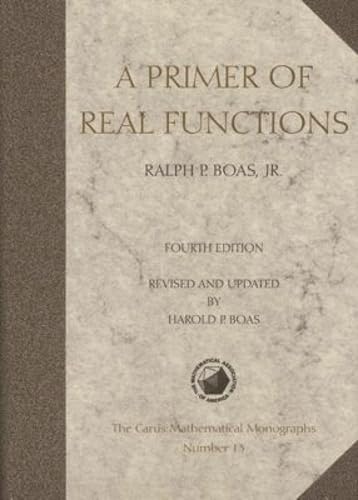 A Primer of Real Functions (Mathematical Association of America Textbooks, Series Number 13)