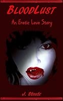 Bloodlust 0692329900 Book Cover