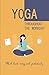 Yoga Throughout The Workday: Which Boost Energy And Productivity: Office Yoga Printable (English Edition)