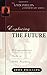 Exploring the Future (John Phillips Commentary Series)