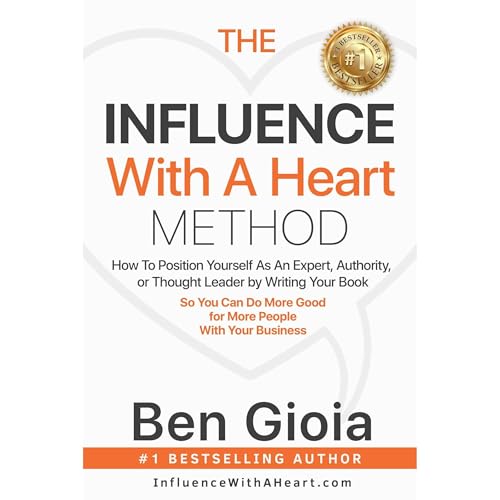 The Influence With A Heart Method by Ben Gioia episode artwork
