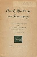 CHURCH BUILDINGS AND FURNISHINGS - A Survey of Requirements B002J078EU Book Cover