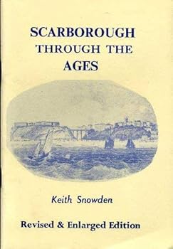 Paperback Scarborough Through the Ages Book