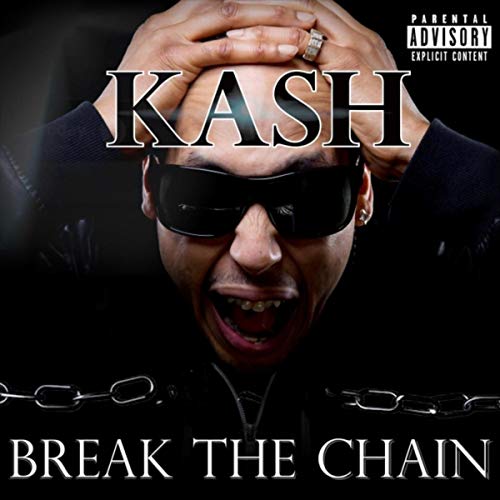 Break the Chain [Explicit] by Kash on Amazon Music - Amazon.co.uk