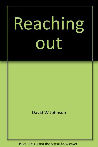 Reaching Out: Interpersonal Effectiveness and S... 0137532776 Book Cover