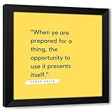 ArtDirect Edgar Cayce Quote: Prepared for a Thing Custom Framed Art Print Giclee Print or Canvas Options with Various Sizes and Customization by ArtsyQuotes