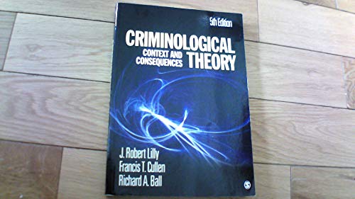 Criminological Theory: Context and Consequences