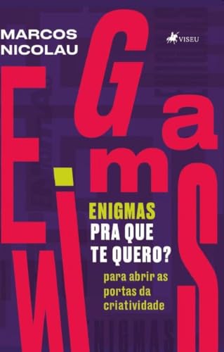 Enigmas pra que te quero? Para abrir as portas da criatividade