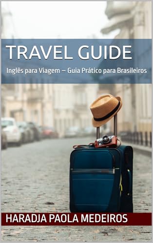 Travel Guide: Inglês para Viagem – Guia Prático para Brasileiros ...