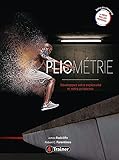  Pliométrie: Développez votre explosivité et votre puissance (French Edition)