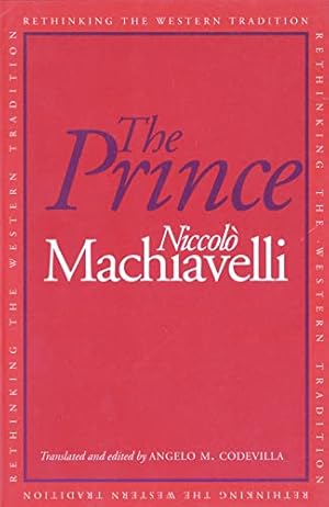 The Prince (Rethinking the Western Tradition)