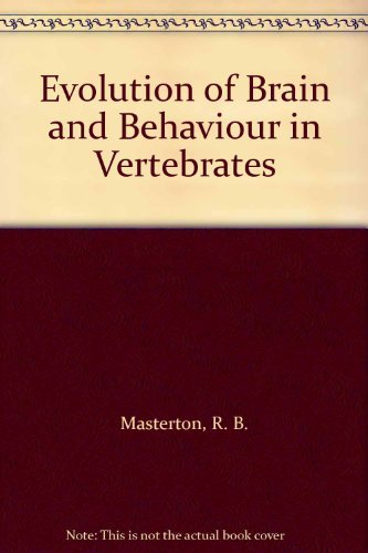 Evolution of Brain and Behavior in Vertebrates 0470150459 Book Cover