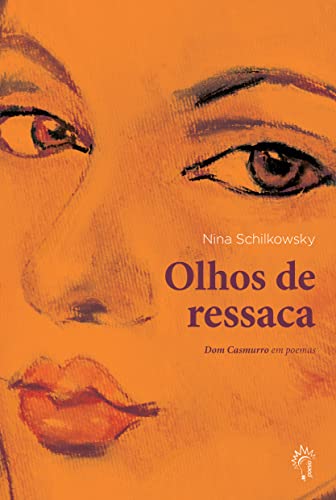 Olhos de Ressaca: Dom Casmurro em Poemas