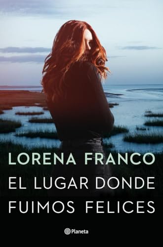 El lugar donde fuimos felices (Autores Españoles e Iberoamericanos)