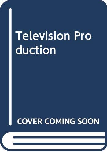 Television Production 0070721300 Book Cover