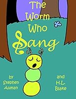 The Worm Who Sang 1519749635 Book Cover