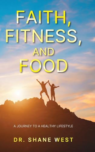 Bild: Faith, Fitness, and Food: A Journey to a Healthy Lifestyle f�r 33,95 EUR bei amazon.de