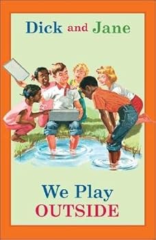 Hardcover [(Dick and Jane: We Play Outside )] [Author: Unknown] [Jan-2008] Book