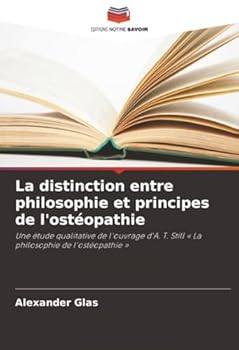 Paperback La distinction entre philosophie et principes de l'ostéopathie [French] Book