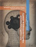 Cuaderno de Estimulación Cognitiva para Deterioro Cognitivo Leve: Actividades de atención, memoria, lenguaje, funciones ejecutivas y gnosias