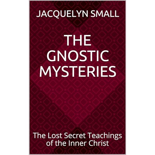 Jacquelyn Small - The Gnostic Mysteries episode artwork
