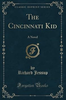 Paperback The Cincinnati Kid (Classic Reprint): A Novel Book