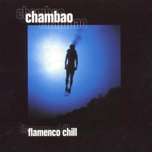 Chambao Flamenco Chill