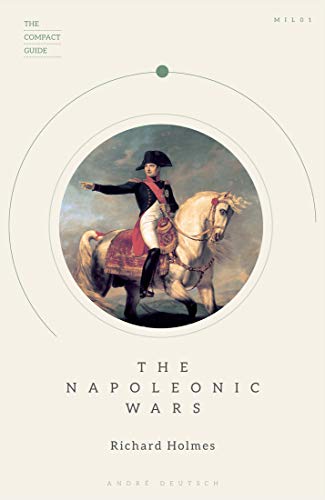 The Napoleonic Wars (The Compact Guide)