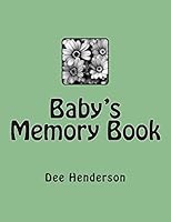 Baby's Memory Book 1508977615 Book Cover