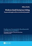 Moderne dansk kortprosa i dialog: En genreundersøgelse ud fra et intertekstuelt perspektiv (Studien zur Germanistik, Skandinavistik und Übersetzungskultur) (Finnish Edition)