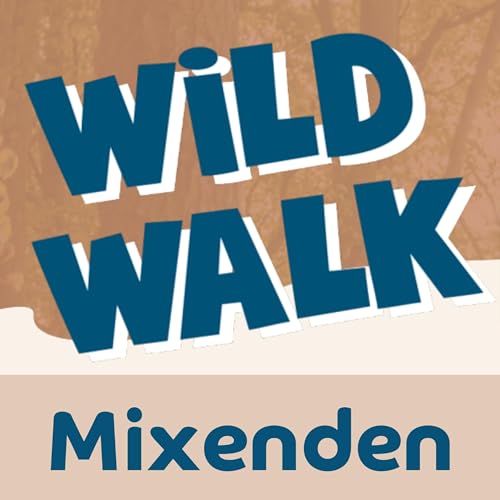 Mixenden Wild Walk Titelbild
