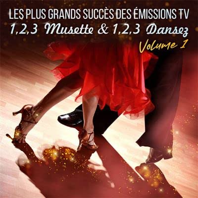 Pochette de Les Plus Grands Succès des Emissions TV 123 Musette & 123 Dansez