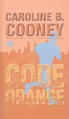 Code Orange by Cooney, Caroline B. (2007) Hardcover
