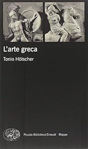 Il mondo dell'arte greca. Ediz. illustrata