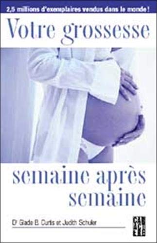 Votre grossesse semaine aprÿ¨s semaine
